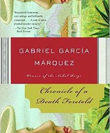 Chronicle of a Death Foretold a book by Gabriel García Márquez