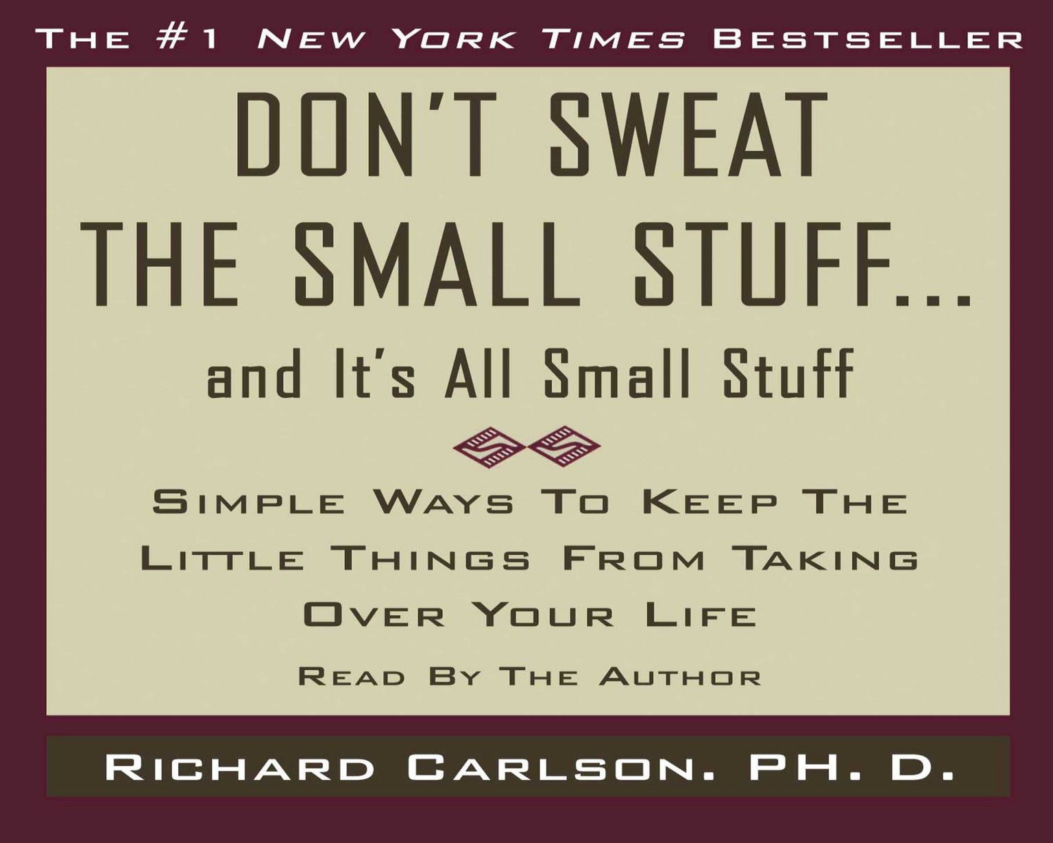 Don't Sweat the Small Stuff... and it's all Small Stuff
